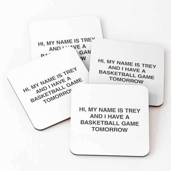 Item preview, Hi, My Name Is Trey And I Have A Basketball Game Tomorrow designed and sold by MemeTees69.