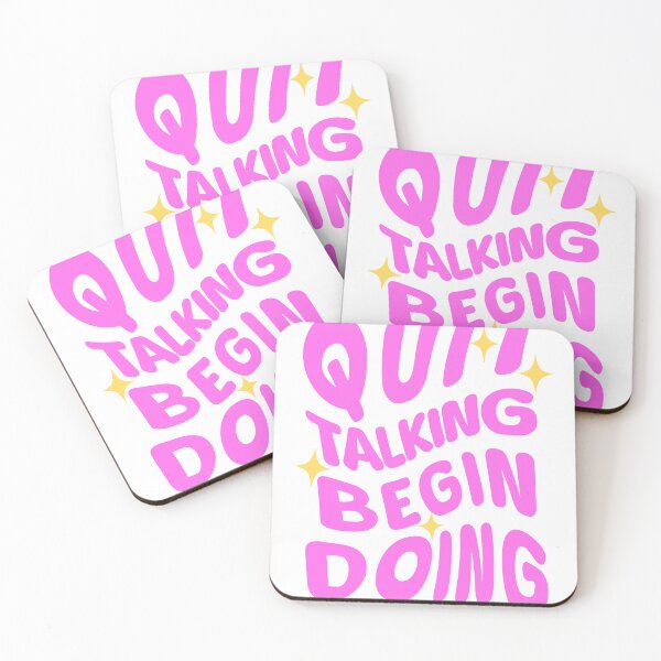 Item preview, Quit talking Begin Doing designed and sold by mindischaos.