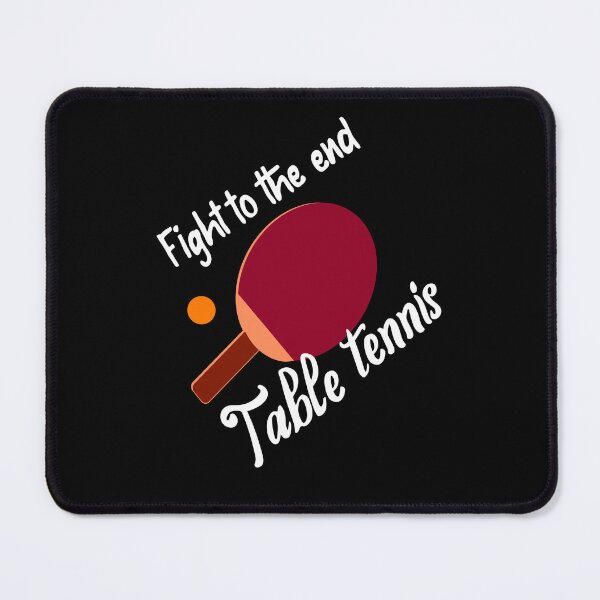 Item preview, Table Tennis, Fight To The End. designed and sold by Bodino.