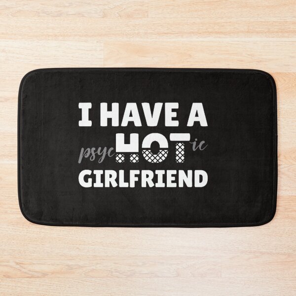 Aperçu de l'œuvre i have psychotic hot girlfriend t shirts funny girlfriend shirts hot girlfriend shirts funny boyfriend shirts gifts for boyfriend hot girlfriend créée et vendue par Sophistical.