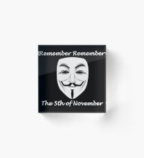Guy Fawkes - Remember Remember Acrylic Block