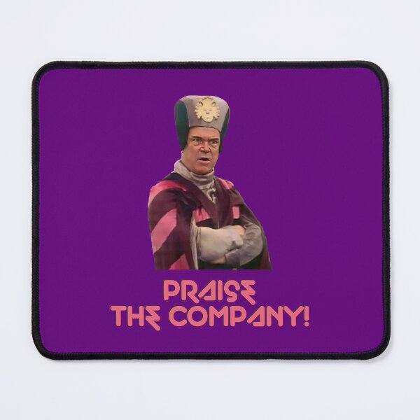 Item preview, Praise the Company designed and sold by kryten4k.