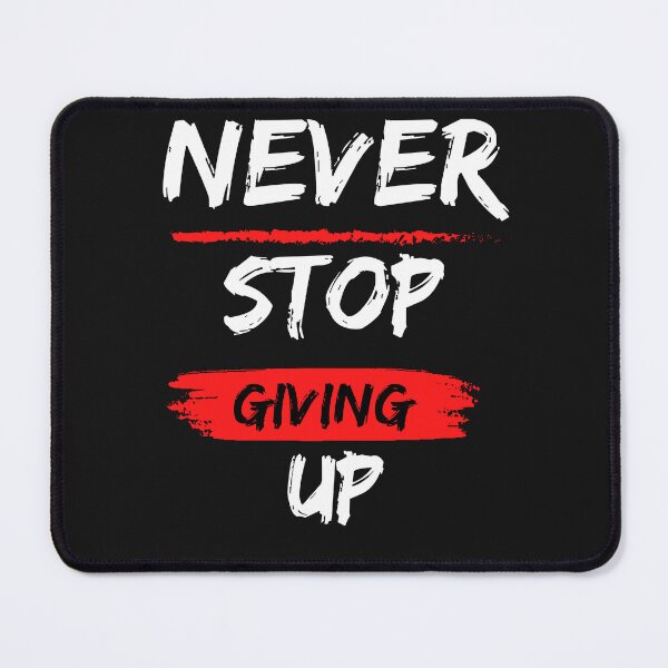 Item preview, Never stop giving up (motivational)  designed and sold by Loser4LifeClub.