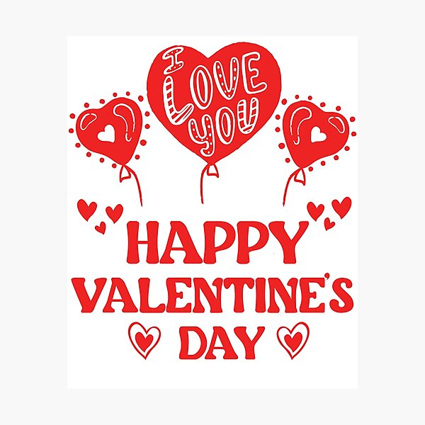 Happy Valentine Day Photographic Print