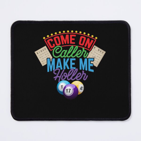 Item preview, Come On Caller Make Me Holler Bingo Lottery Game Players designed and sold by Dressed For  Duty.