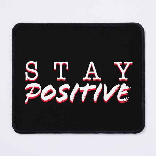 Item preview, Stay positive, positive stay designed and sold by Truth Pixel.
