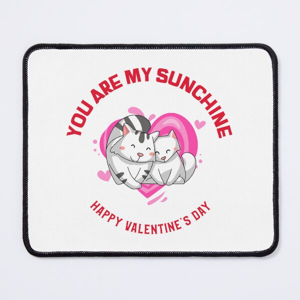 Item preview, You are my sunchine happy valentine's day designed and sold by Eugenie974.