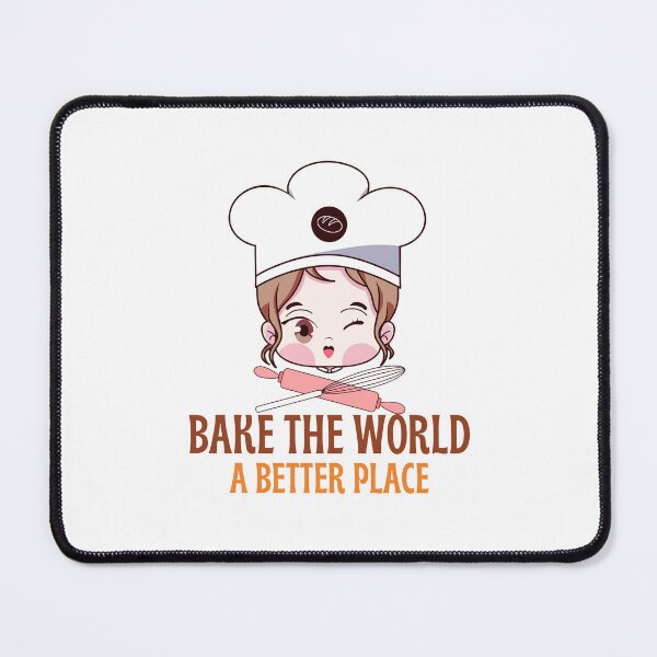 Item preview, you bake the world a better place designed and sold by Itsforyou1.