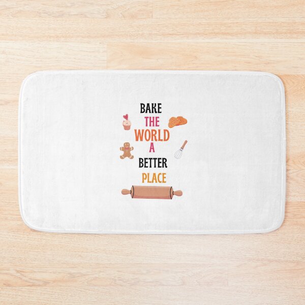 Item preview, you bake the world a better place designed and sold by Itsforyou1.