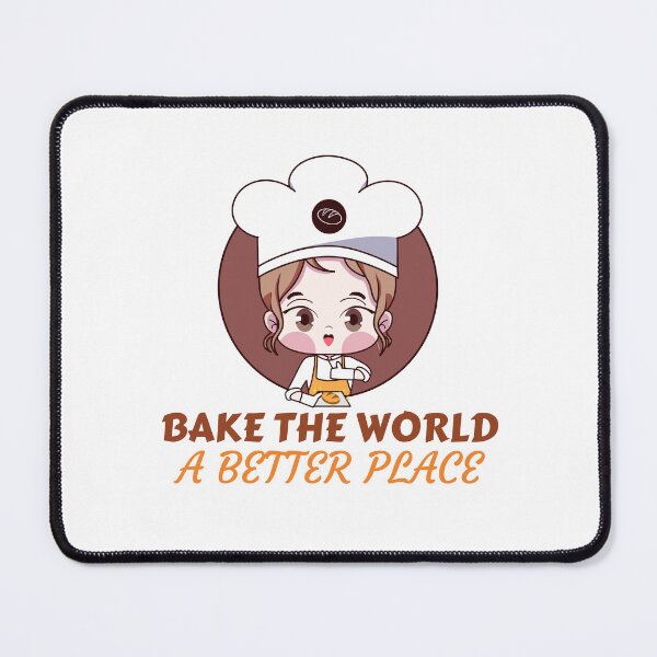 Item preview, you bake the world a better place designed and sold by Itsforyou1.