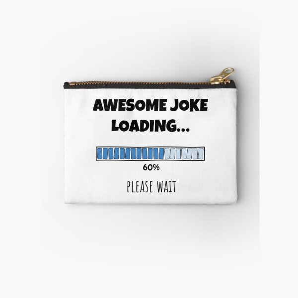 Item preview, Awesome Joke Loading... Please wait | Funny and witty loading bar text design designed and sold by ArtworkbyEmmy.