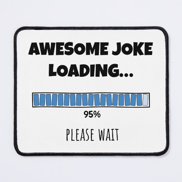 Item preview, Awesome Joke Loading... Please wait | Funny and witty loading bar text design designed and sold by ArtworkbyEmmy.