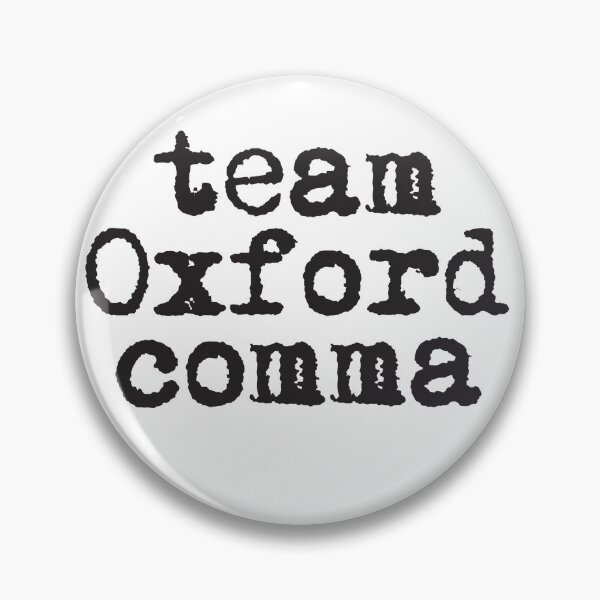Item preview, team Oxford comma designed and sold by hooliganlili.
