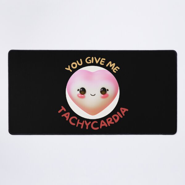 Item preview, You Give Me Tachycardia designed and sold by Leonardo Palumbo.