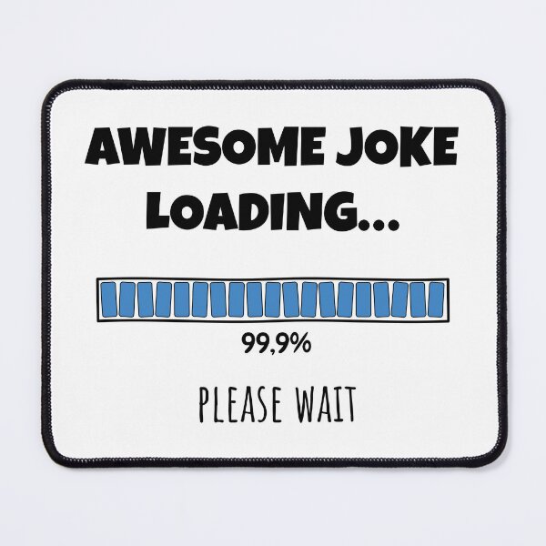 Item preview, Awesome Joke Loading... Please wait | Funny and witty loading bar text design designed and sold by ArtworkbyEmmy.
