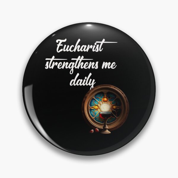 Item preview, Eucharist strengthens me daily designed and sold by Estevam Marinho.
