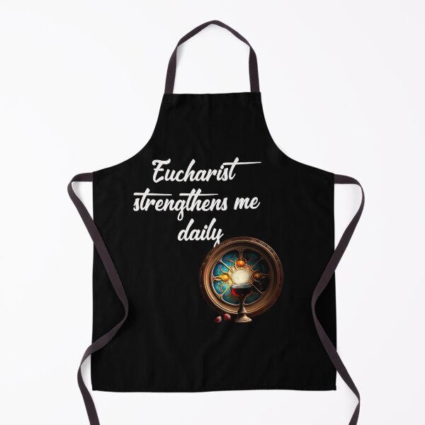 Item preview, Eucharist strengthens me daily designed and sold by Estevam Marinho.