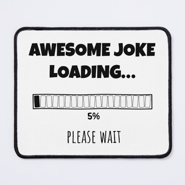 Item preview, Awesome Joke Loading... Please wait | Funny and witty loading bar text design designed and sold by ArtworkbyEmmy.