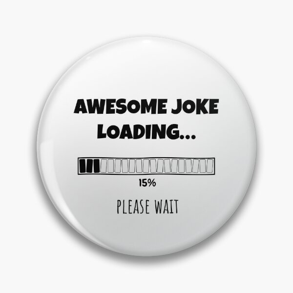 Item preview, Awesome Joke Loading... Please wait | Funny and witty loading bar text design designed and sold by ArtworkbyEmmy.