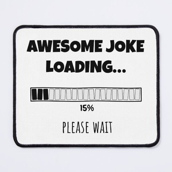 Item preview, Awesome Joke Loading... Please wait | Funny and witty loading bar text design designed and sold by ArtworkbyEmmy.