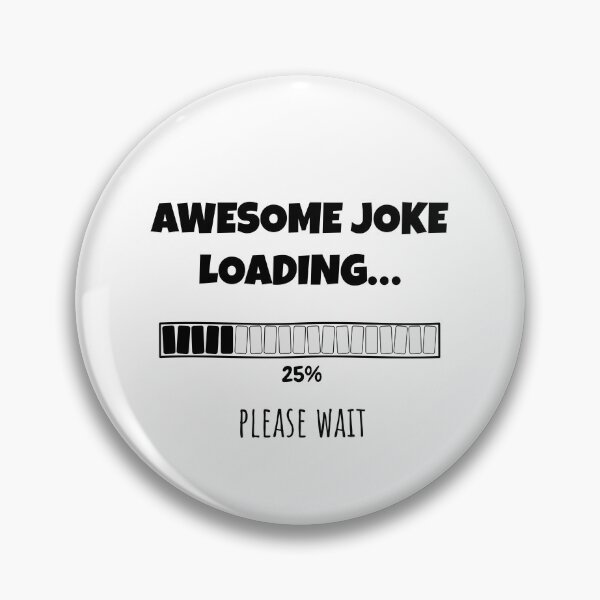 Item preview, Awesome Joke Loading... Please wait | Funny and witty loading bar text design designed and sold by ArtworkbyEmmy.