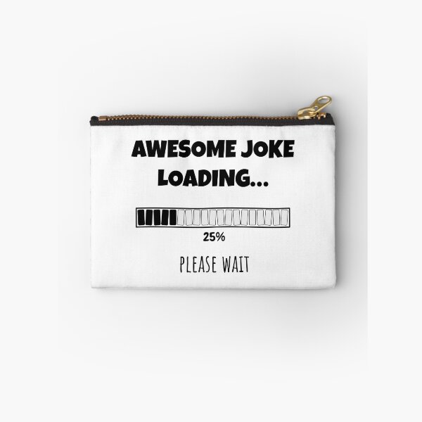 Item preview, Awesome Joke Loading... Please wait | Funny and witty loading bar text design designed and sold by ArtworkbyEmmy.