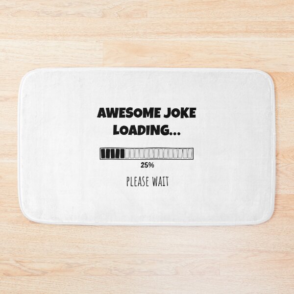 Item preview, Awesome Joke Loading... Please wait | Funny and witty loading bar text design designed and sold by ArtworkbyEmmy.