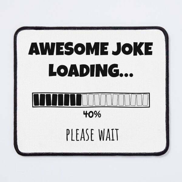 Item preview, Awesome Joke Loading... Please wait | Funny and witty loading bar text design designed and sold by ArtworkbyEmmy.