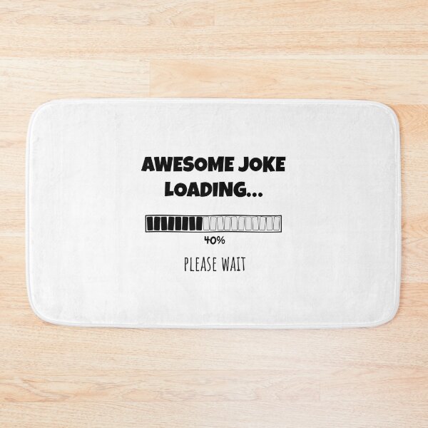 Item preview, Awesome Joke Loading... Please wait | Funny and witty loading bar text design designed and sold by ArtworkbyEmmy.