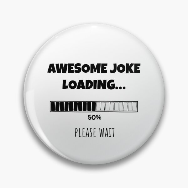 Item preview, Awesome Joke Loading... Please wait | Funny and witty loading bar text design designed and sold by ArtworkbyEmmy.