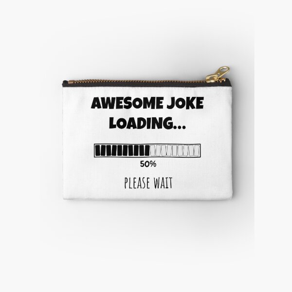 Item preview, Awesome Joke Loading... Please wait | Funny and witty loading bar text design designed and sold by ArtworkbyEmmy.