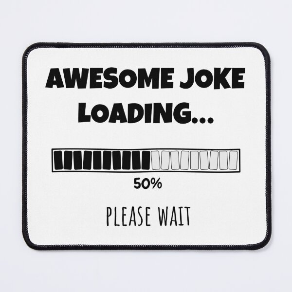Item preview, Awesome Joke Loading... Please wait | Funny and witty loading bar text design designed and sold by ArtworkbyEmmy.
