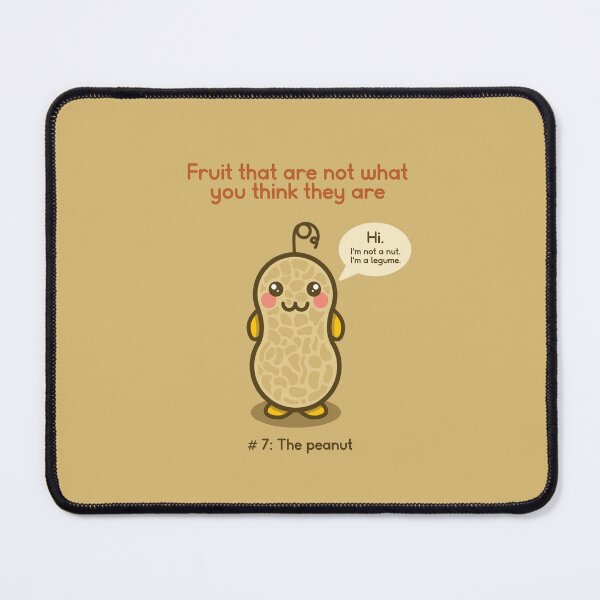 Item preview, Fruit That Are Not What You Think They Are: The Peanut designed and sold by Venturesome Victrix.