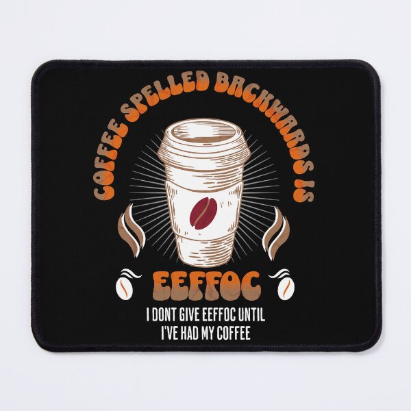Item preview, Coffee Spelled Backwards designed and sold by funkycoolshirts.
