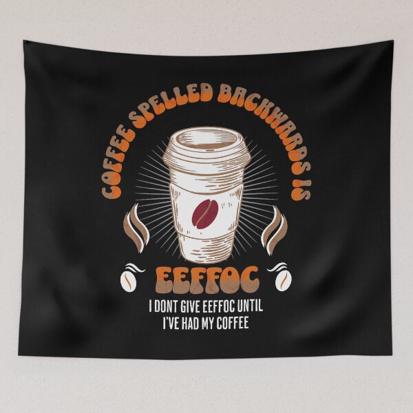 Item preview, Coffee Spelled Backwards  designed and sold by funkycoolshirts.