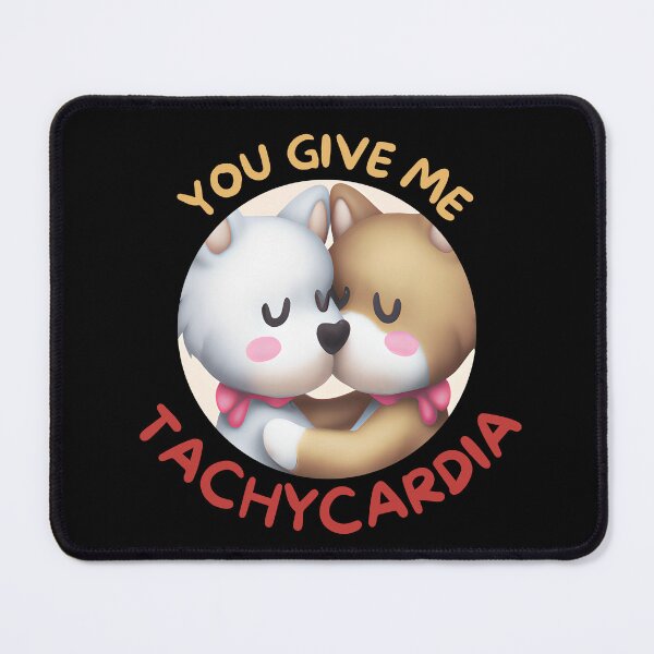Item preview, You Give Me Tachycardia designed and sold by Leonardo Palumbo.