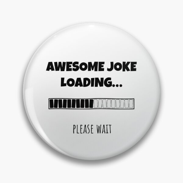 Item preview, Awesome Joke Loading... Please wait | Funny and witty loading bar text design designed and sold by ArtworkbyEmmy.