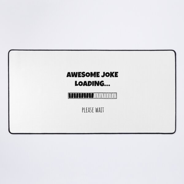 Item preview, Awesome Joke Loading... Please wait | Funny and witty loading bar text design designed and sold by ArtworkbyEmmy.