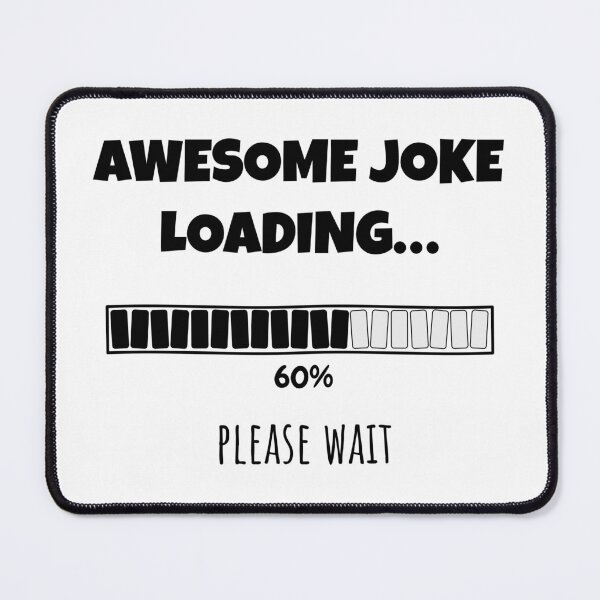 Item preview, Awesome Joke Loading... Please wait | Funny and witty loading bar text design designed and sold by ArtworkbyEmmy.