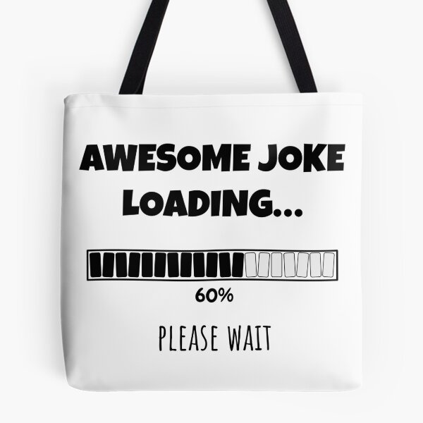 Item preview, Awesome Joke Loading... Please wait | Funny and witty loading bar text design designed and sold by ArtworkbyEmmy.