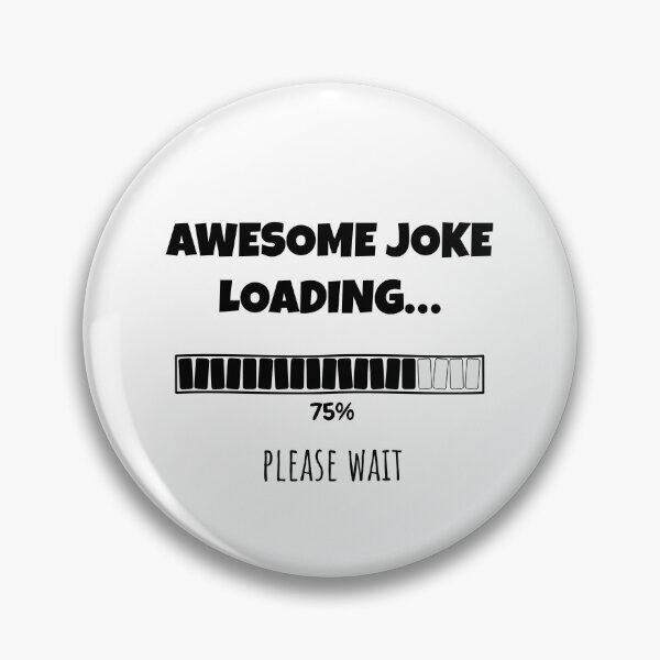 Item preview, Awesome Joke Loading... Please wait | Funny and witty loading bar text design designed and sold by ArtworkbyEmmy.
