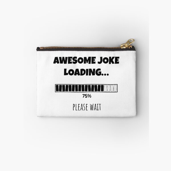 Item preview, Awesome Joke Loading... Please wait | Funny and witty loading bar text design designed and sold by ArtworkbyEmmy.