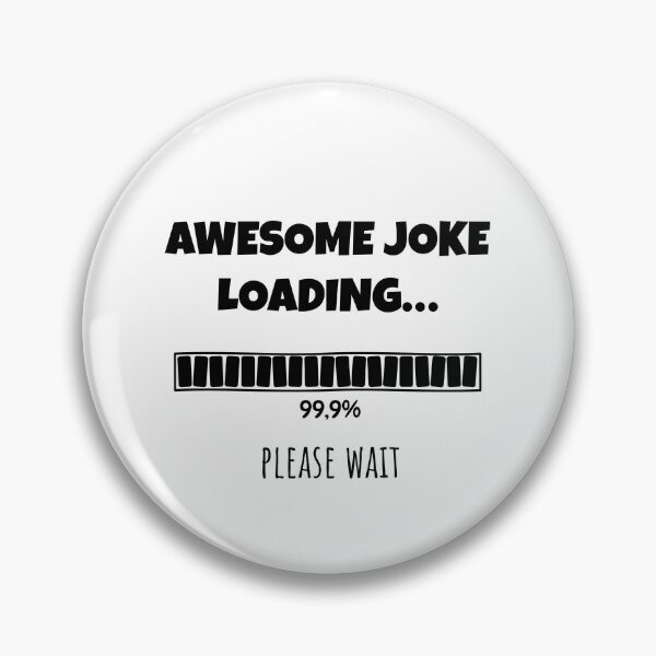 Item preview, Awesome Joke Loading... Please wait | Funny and witty loading bar text design designed and sold by ArtworkbyEmmy.