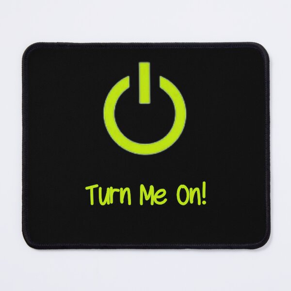 Item preview, Turn Me On (Yellow-Green) designed and sold by Healio2.