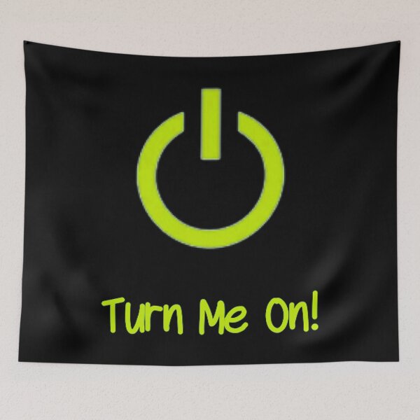 Item preview, Turn Me On (Yellow-Green) designed and sold by Healio2.