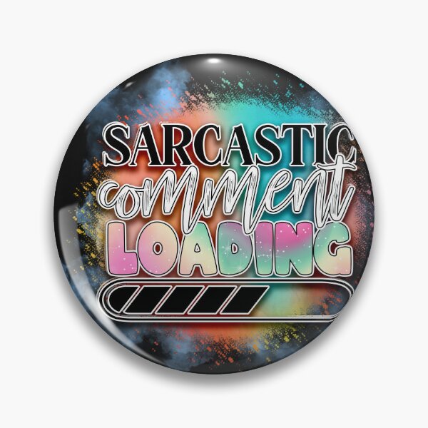 Item preview, Sarcastic Comment Loading designed and sold by lArtsCorner.