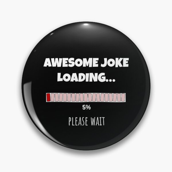 Item preview, Awesome Joke Loading... Please wait | Funny and witty loading bar text design designed and sold by ArtworkbyEmmy.