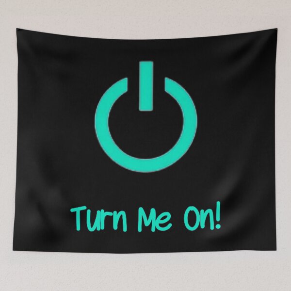 Item preview, Turn Me On (Teal) designed and sold by Healio2.