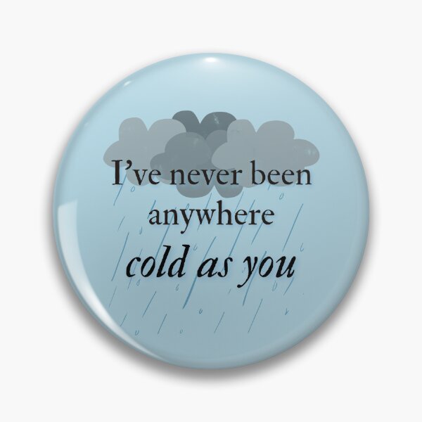 Artikelvorschau, Taylor Swift Songtext – „Cold as You“ entworfen und verkauft von Miranda Morris Designs.