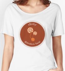 Dirty Garden Hoe Women's Relaxed Fit T-Shirt